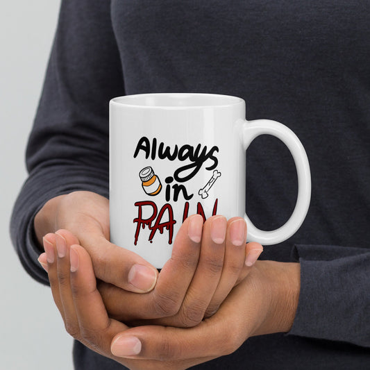 Always in Pain White glossy mug - Chronically Crafting
